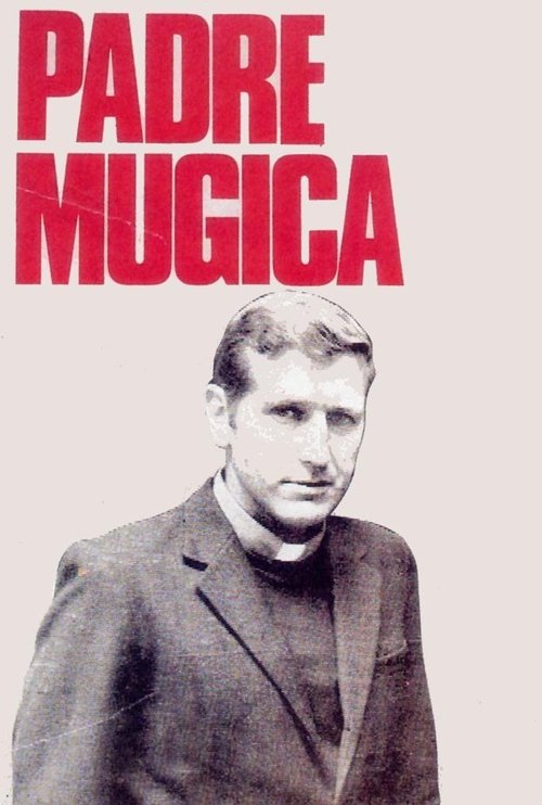 Padre Mugica movie poster