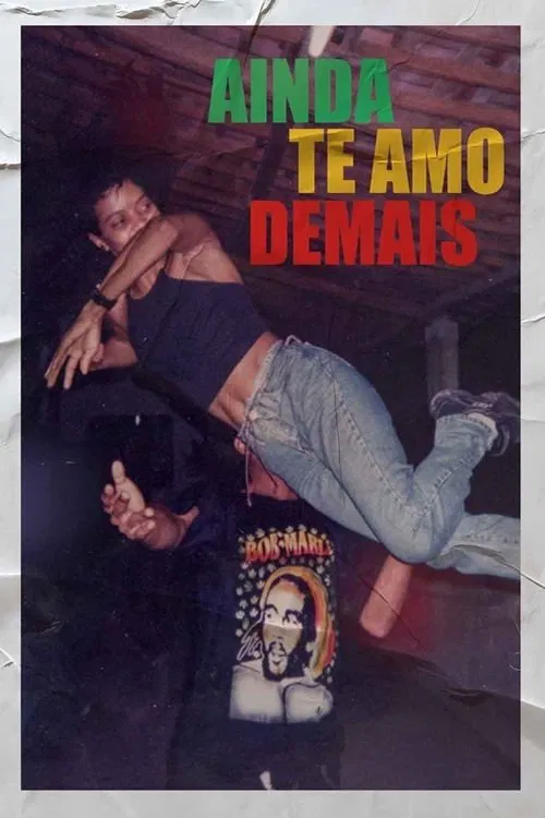 Ainda Te Amo Demais movie poster