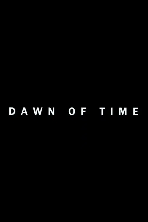 Dawn of Time movie poster