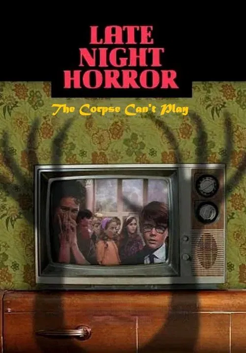 The Corpse Can't Play movie poster