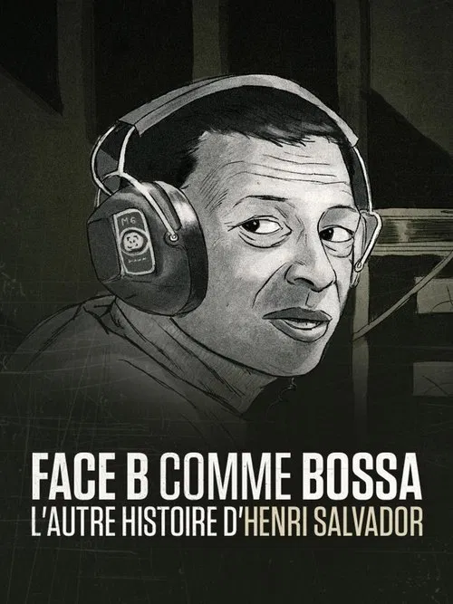 Face B comme bossa, l'autre histoire d'Henri Salvador movie poster