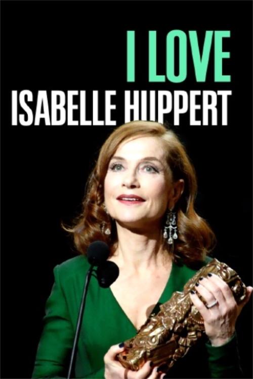 I Love Isabelle Huppert movie poster
