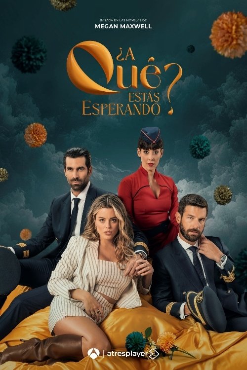 ¿A qué estás esperando? tv show poster