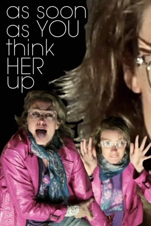As Soon As You Think Her Up movie poster