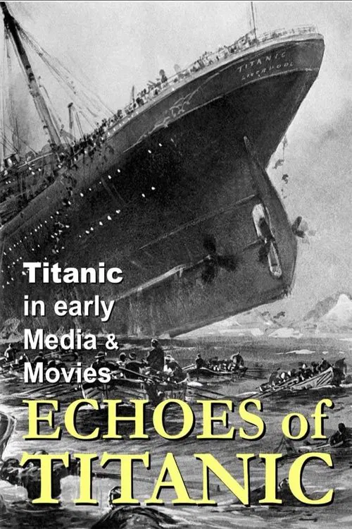 Titanic: Echoes of Titanic movie poster