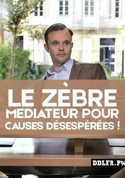 Le zèbre, médiateur pour causes désespérées ! movie poster