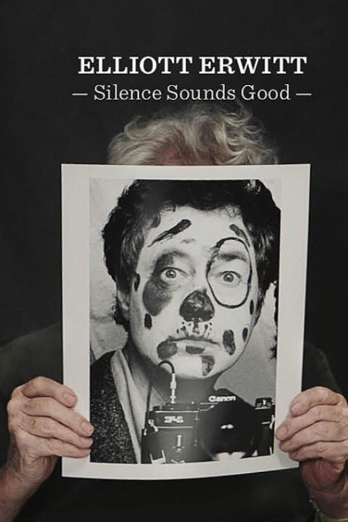 Elliott Erwitt - Silence Sounds Good movie poster