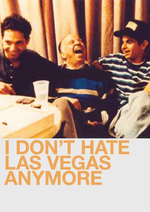 I Don't Hate Las Vegas Anymore movie poster