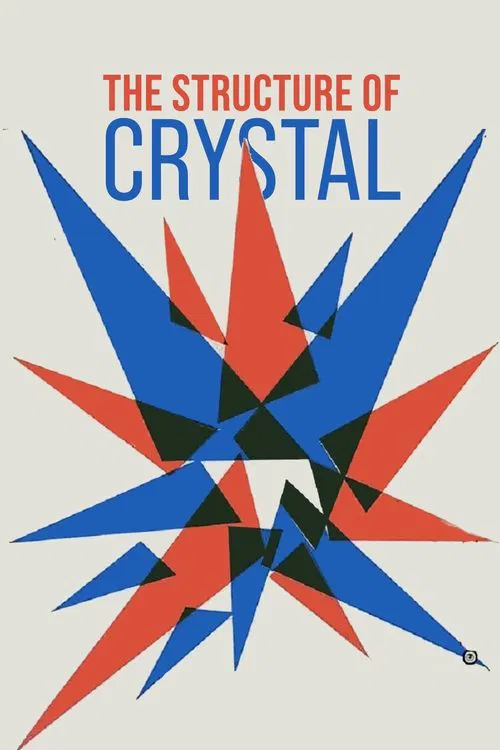 The Structure of Crystal movie poster
