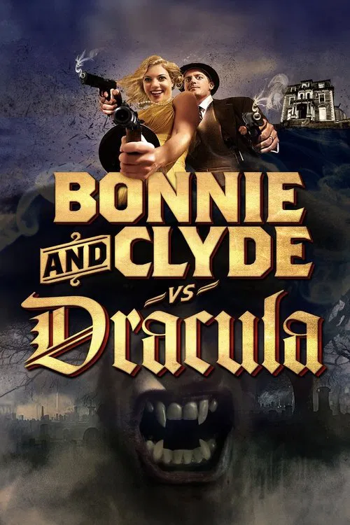 Bonnie & Clyde vs. Dracula movie poster