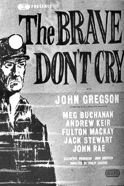 The Brave Don't Cry movie poster