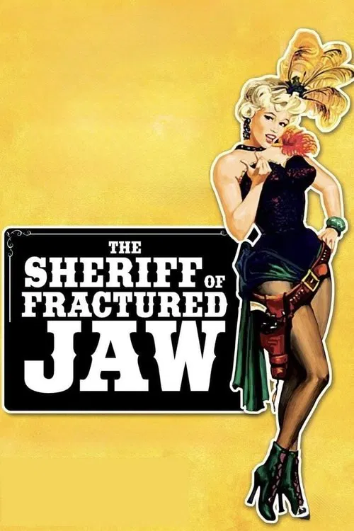 The Sheriff of Fractured Jaw movie poster