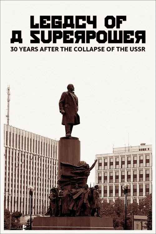 Legacy of a Superpower: 30 Years After the Collapse of the USSR movie poster