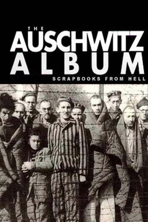 Nazi Scrapbooks from Hell: The Auschwitz Albums movie poster