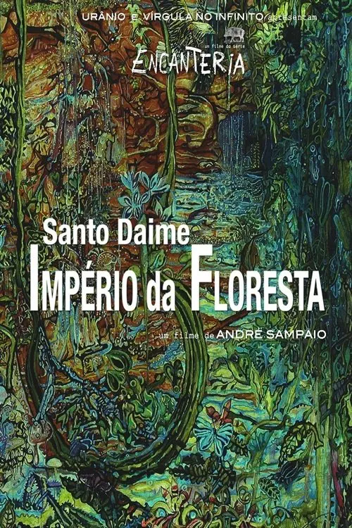 Santo Daime, Império da Floresta movie poster