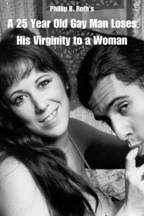 A 25 Year Old Gay Man Loses His Virginity to a Woman movie poster
