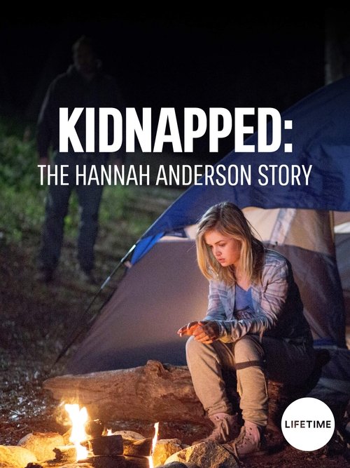 Kidnapped: The Hannah Anderson Story movie poster