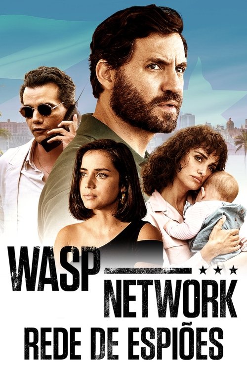 Poster do filme Wasp Network: Rede de Espiões