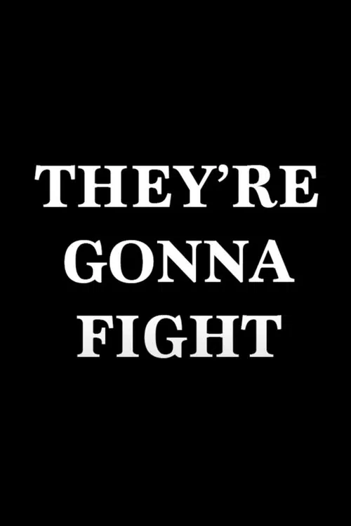 They're Gonna Fight movie poster