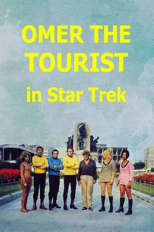 Omer the Tourist in Star Trek movie poster
