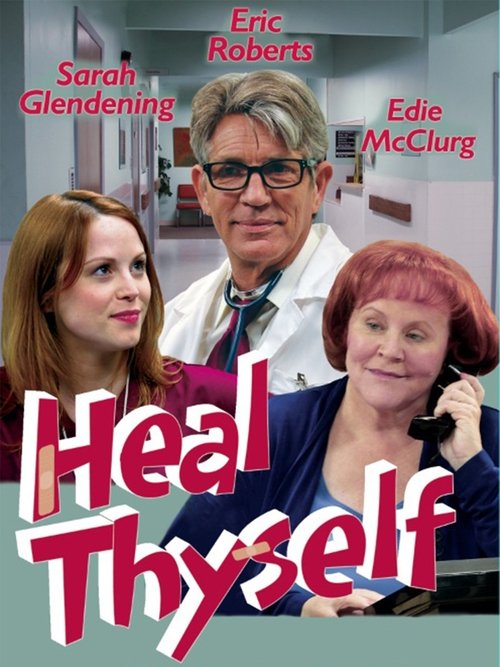 Heal Thyself movie poster
