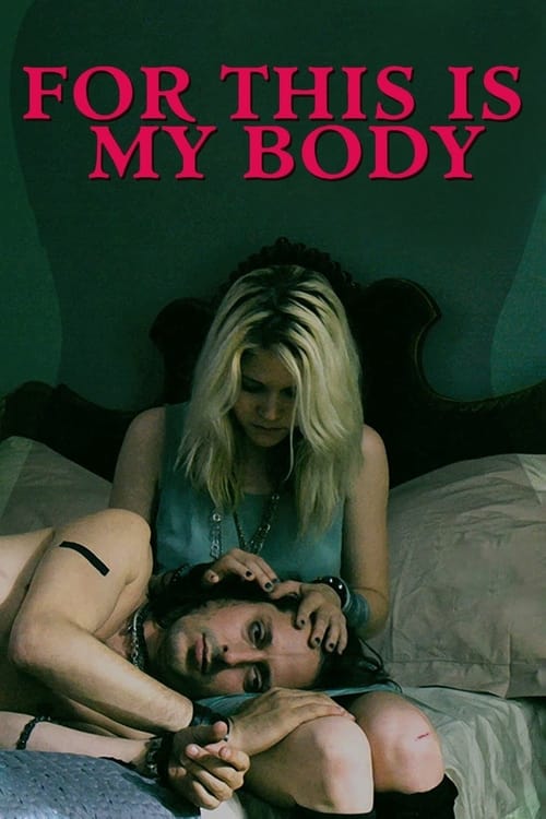 For This Is My Body movie poster