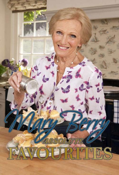 Poster da série Mary Berry's Absolute Favourites