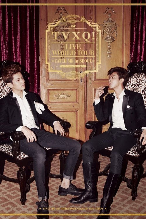 TVXQ! Live World Tour "Catch Me" movie poster