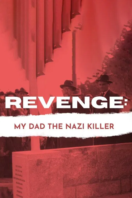 Revenge: Our Dad the Nazi Killer movie poster
