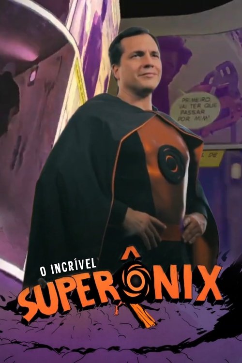 O Incrível SuperÔnix tv show poster