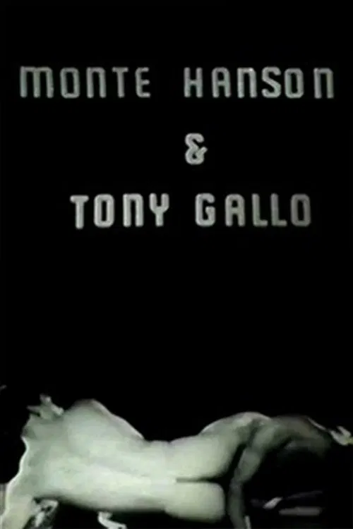 Monte Hanson & Tony Gallo movie poster