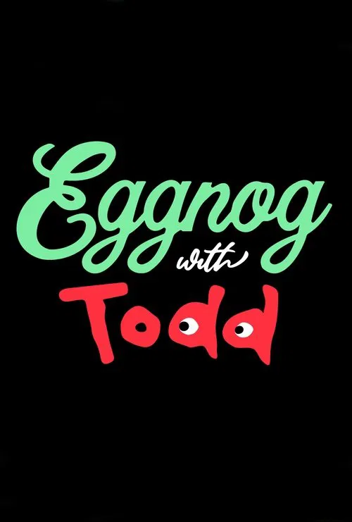 Poster do filme Eggnog with Todd