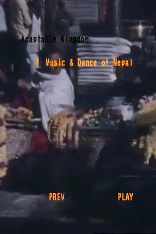 Adaptable Kingdom: Music and Dance from Nepal movie poster