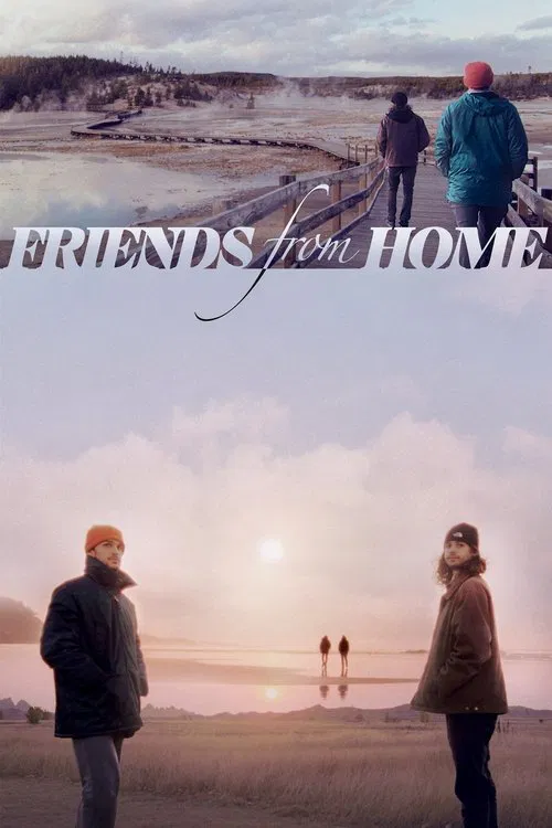 Friends from Home movie poster