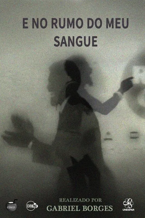 E no rumo do meu sangue movie poster
