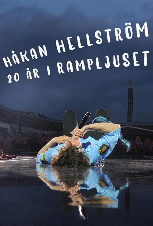Håkan Hellström - 20 år i Rampljuset movie poster