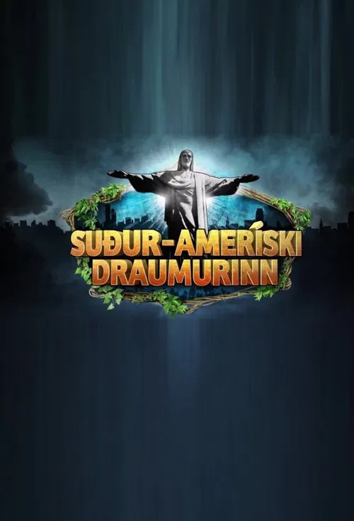 Suður-Ameríski Draumurinn tv show poster