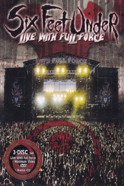 Six Feet Under: Live with Full Force movie poster