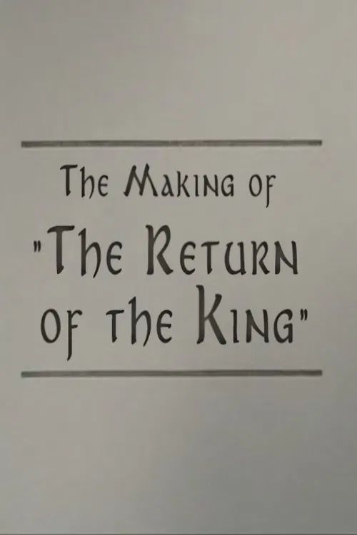 Poster do filme A Filmmaker's Journey: Making 'The Return of the King'
