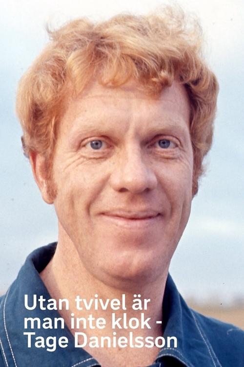 "Without doubt, you are mad" - Tage Danielsson movie poster