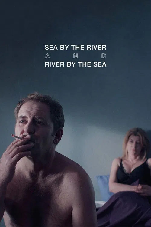 Sea by the River and River by the Sea movie poster