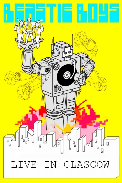 Beastie Boys: Live in Glasgow 1999 movie poster