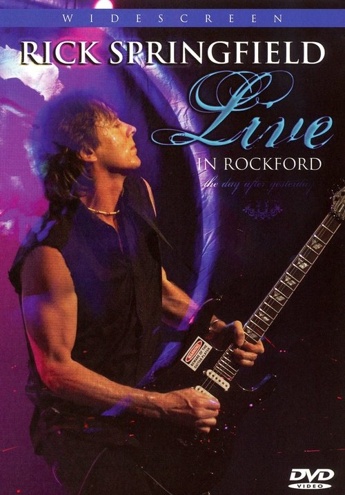 Rick Springfield - Live in Rockford movie poster