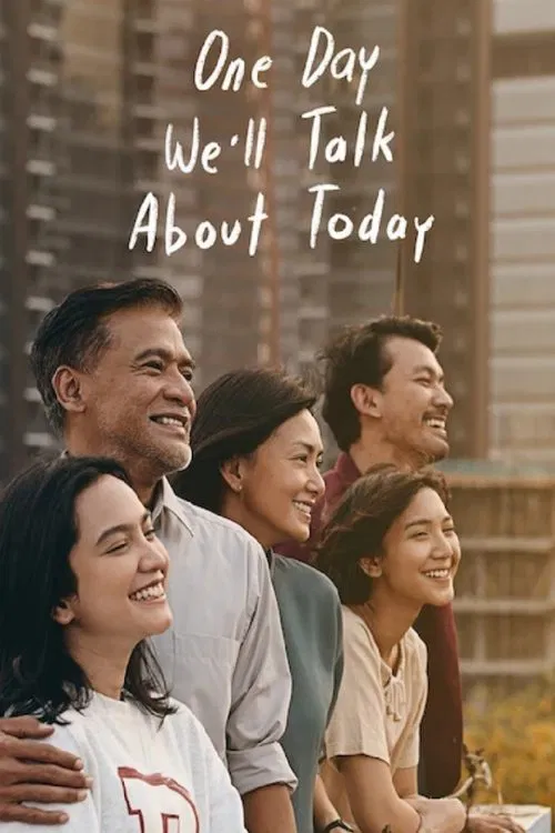 One Day We'll Talk About Today movie poster
