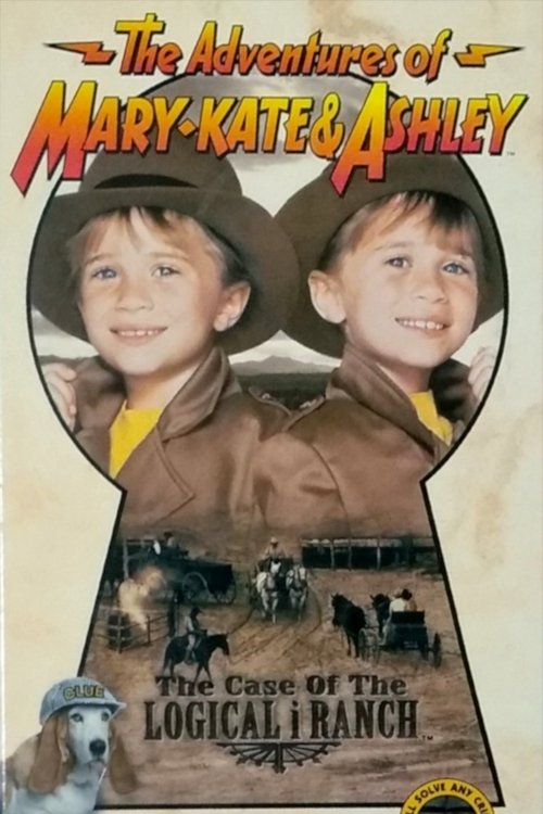 Poster do filme The Adventures of Mary-Kate & Ashley: The Case of the Logical i Ranch