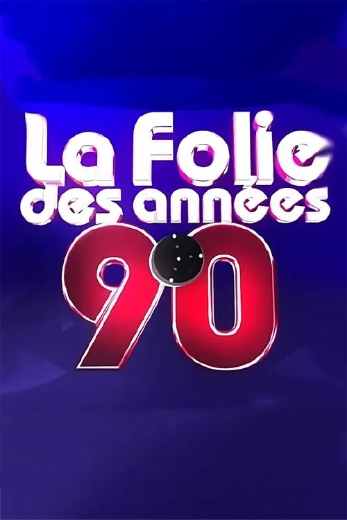 La folie des années 90 movie poster