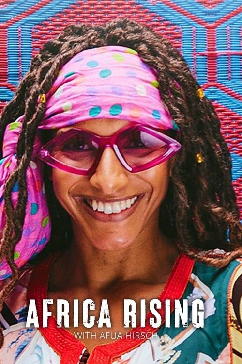 Africa Rising with Afua Hirsch tv show poster