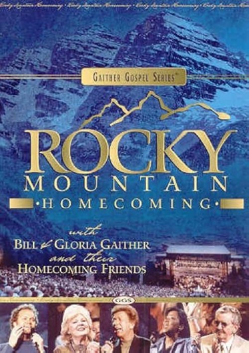 Poster do filme Gaither Gospel Series Rocky Mountain Homecoming