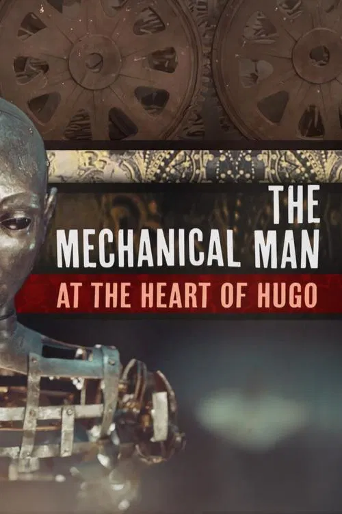 The Mechanical Man at the Heart of 'Hugo' movie poster