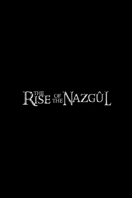 The Rise of the Nazgul movie poster